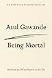 Being Mortal: Medicine and What Matters in the End