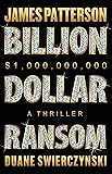Billion-Dollar Ransom: A Thriller