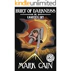 Hurt of Darkness, or Lighten Up! (Circles in Hell Book 11)