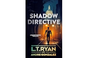 Shadow Directive (Danny Cortez Thrillers Book 2)