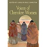 Voices of Cherokee Women (Real Voices, Real History)