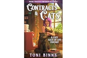 Contracts & Cats: A Cozy Slice-of-Life Fantasy (Meow: Magical Emporium of Wares Book 1)