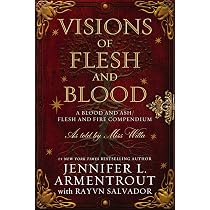 Visions of Flesh and Blood: A Blood and Ash/Flesh and Fire