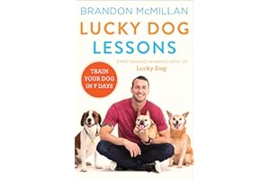 Lucky Dog Lessons: Train Your Dog in 7 Days