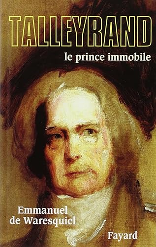 Download Talleyrand : Le prince immobile PDF