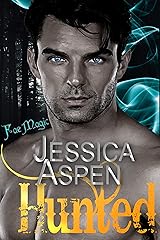 Hunted: An enemies to lovers fae urban fantasy romance (Fae Magic Book 1) Kindle Edition