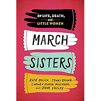 March Sisters: On Life, Death, and Little Women: A Library of America Special Publication book cover