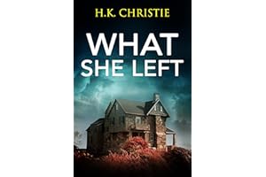 What She Left (Martina Monroe Crime Thriller Book 1)