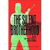 The Silent Brotherhood: Inside America's Racist Underground
