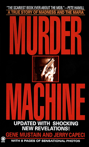 Download Murder Machine: A True Story of Murder, Madness, and the Mafia (Onyx True Crime) (English Edition) PDF