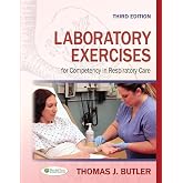 Laboratory Exercises for Competency in Respiratory Care