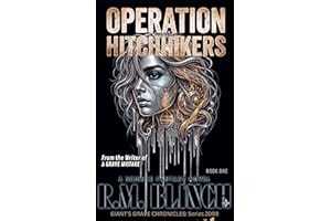 Operation Hitchhikers (Giant's Grave Chronicles: 2099 Series Book 1)