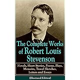 The Complete Robert Louis Stevenson Novels Short Stories Travels Non Fiction Plays And Poems Kindle Edition By Stevenson Robert Louis Literature Fiction Kindle Ebooks Amazon Com