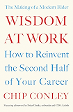Wisdom at Work: The Making of a Modern Elder