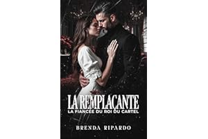 LA REMPLAÇANTE: La Fiancée Du Roi Du Cartel (French Edition)