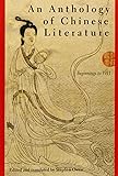 An Anthology of Chinese Literature: Beginnings to