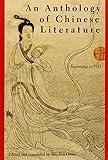 An Anthology of Chinese Literature: Beginnings to