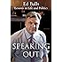 Speaking Out: Lessons in Life and Politics