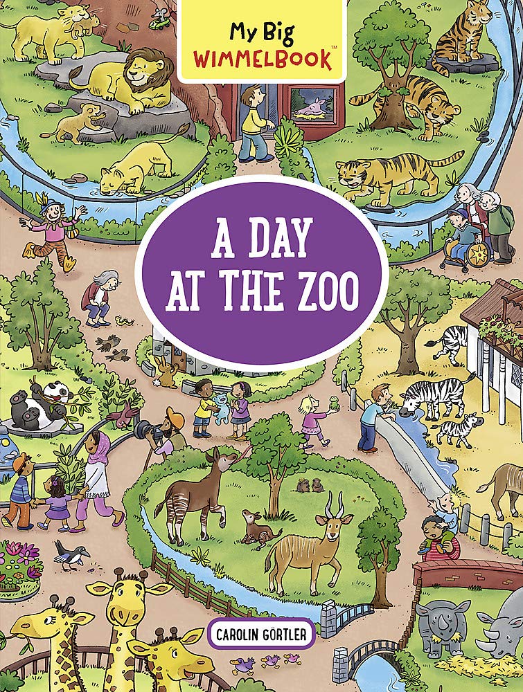 My Big Wimmelbook A Day At The Zoo My Big Wimmelbooks Gortler Carolin Amazon Co Uk Books
