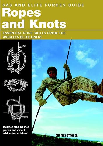 SAS and Elite Forces Guide Ropes and Knots: Essential Rope Skills From ...