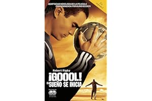 ¡Goool! / Goal!: The Dream Begins: El sueno se inicia... (Spanish Edition)