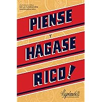 Piense Y Hágase Rico!: Una Publicación Oficial De La Fundación Napoleon Hill (Official Publication of the Napoleon Hill Found