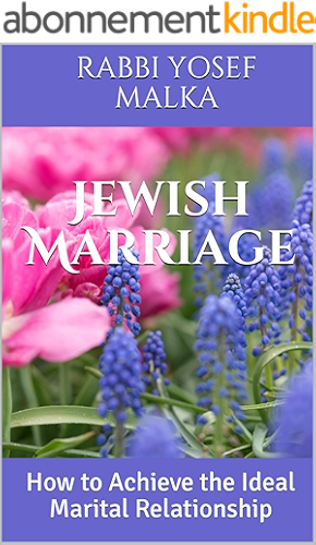 Download Jewish Marriage: How to Achieve the Ideal Marital Relationship (English Edition) PDF