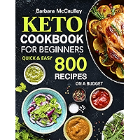 Keto Cookbook For Beginners: Quick & Easy 800 Recipes On A Budget book cover Keto Cookbook For Beginners: Quick & Easy 800 Recipes On A Budget book cover