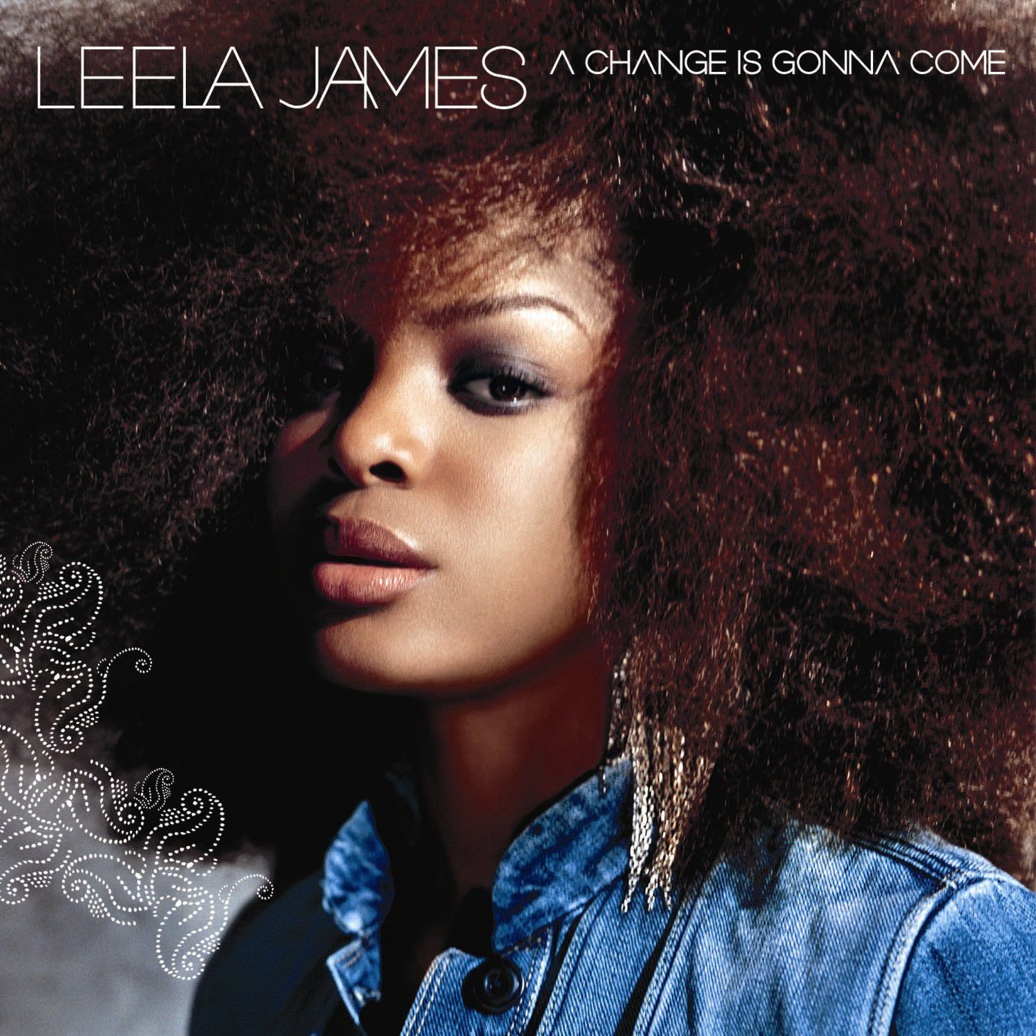A Change Is Gonna Come James, Leela Amazon.de Musik