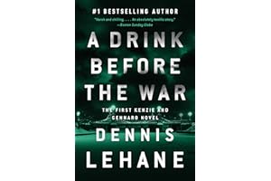 A Drink Before the War (Patrick Kenzie and Angela Gennaro Book 1)