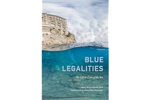 Blue Legalities: The Life and Laws of the Sea