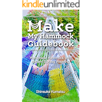 Make My Hammock Guidebook: Handmade Hammock with ancient Sprang Weaving (Japanese Edition) book cover Make My Hammock Guidebook: Handmade Hammock with ancient Sprang Weaving (Japanese Edition) book cover