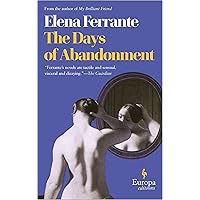 The Days of Abandonment: A Novel