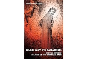 Dark Way to Paradise: Dante's Inferno in Light of the Spiritual Path
