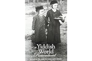 A Yiddish World Remembered - The Emmy Award Winning PBS Documentary by Andrew Goldberg