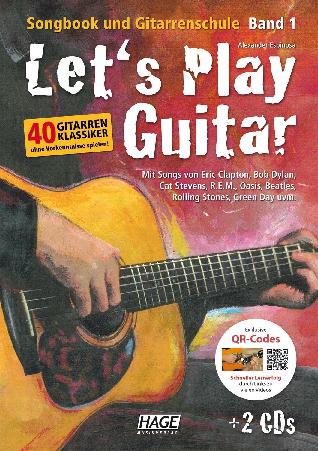Let'S Play Guitar Band 1: Songbook Und Gitarrenschule - Gitarre Spielen Lernen MIT 40 Gitarrenklassikern: Songbook und Gitarrenschule + 2 CDs und ... Beatles, Rolling Stones, Green Day uvm.