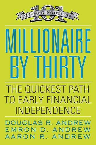 Download Millionaire by Thirty: The Quickest Path to Early Financial Independence (English Edition) PDF