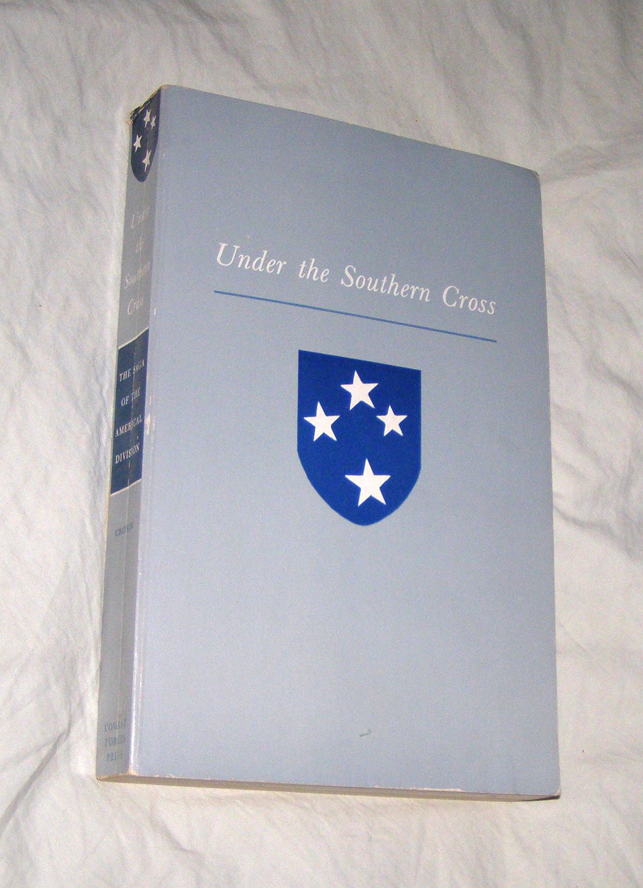 Under The Southern Cross The Saga Of The Americal Division Cronin Francis D Amazon Com Books