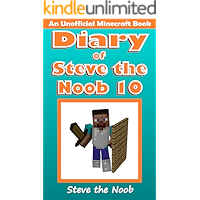 Diary of Steve the Noob 10 (An Unofficial Minecraft Book) (Diary of Steve the Noob Collection) book cover