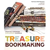 Treasure Book Making: Crafting Handmade Sustainable Journals (Create Diary DIYs and Papercrafts without Bookbinding Tools)