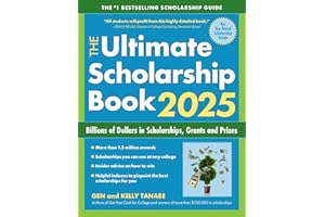 The Ultimate Scholarship Book 2025: Billions of Dollars in Scholarships, Grants and Prizes