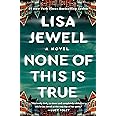 None of This Is True: A Novel
