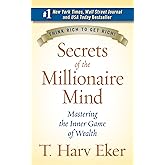Secrets of the Millionaire Mind: Mastering the Inner Game of Wealth