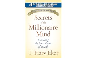 Secrets of the Millionaire Mind: Mastering the Inner Game of Wealth