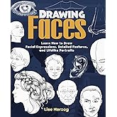 Drawing Faces: Learn How to Draw Facial Expressions, Detailed Features, and Lifelike Portraits (How to Draw Books)