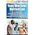 Your Workout Motivation - How To Finally Stop Procrastinating And Get Into Rock Solid  Exercise Habit By Following This Proven 12-Step System (Workout ... Exercise Science and Procrastination Cure)
