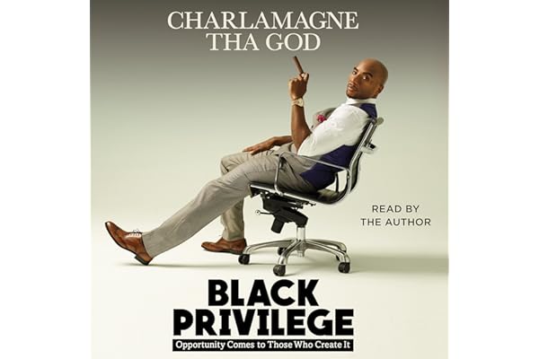 Black Privilege: Opportunity Comes to Those Who Create It