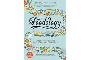 Foodology: A Food-lover’s Guide to Digestive Health and Happiness