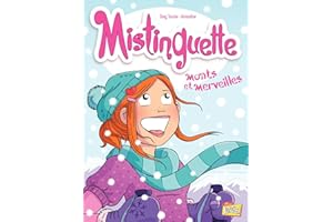 Mistinguette - Tome 4 - Monts et Merveilles (French Edition)