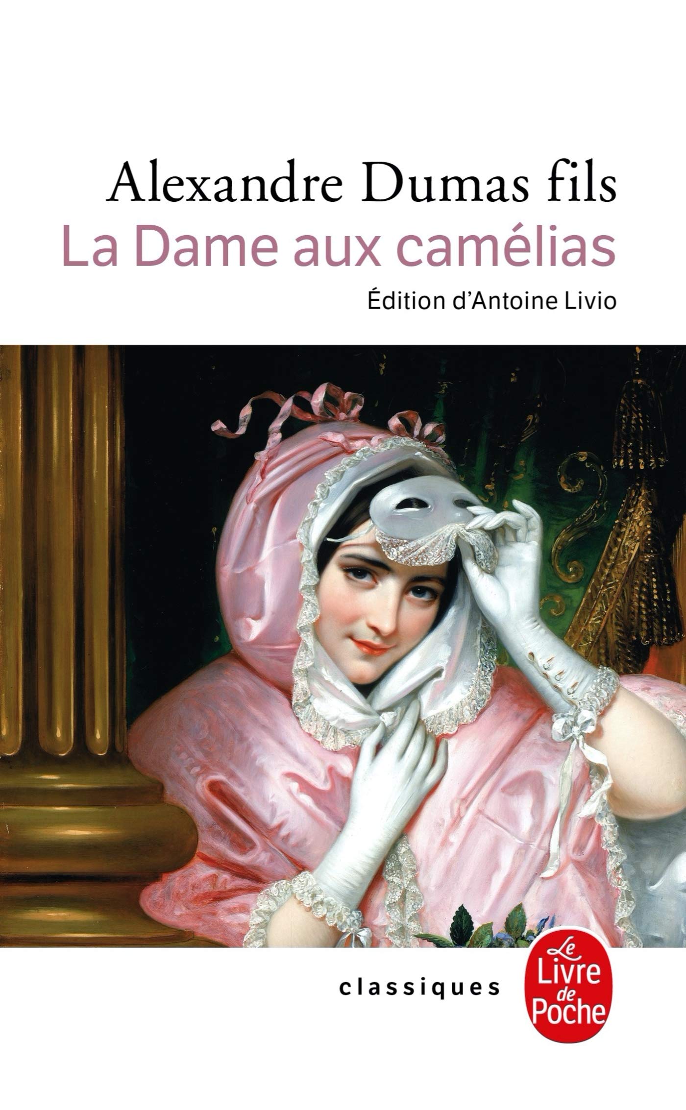 Buy La Dame Aux Camelias Le Roman Le Drame La Traviata Classiques De Poche Book Online At Low Prices In India La Dame Aux Camelias Le Roman Le Drame La Traviata